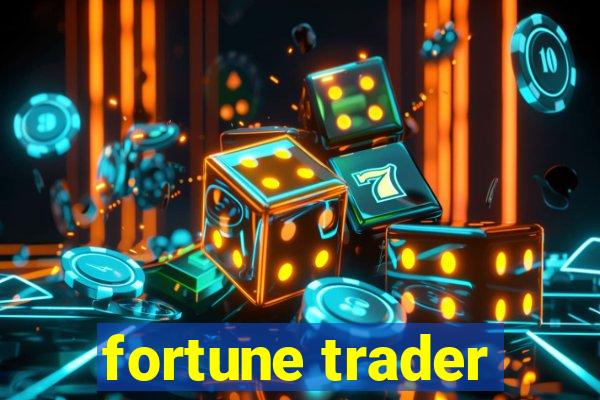 fortune trader